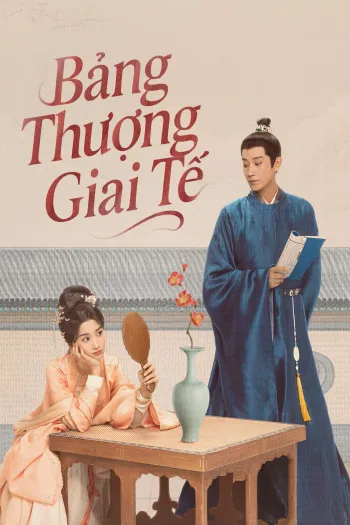 Watch Bảng Thượng Giai Tế - Serendipity